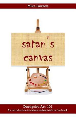 Satan's Canvas de Mike Lawson