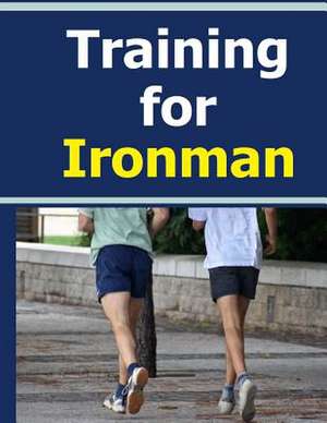 Training for Ironman de Frances P. Robinson