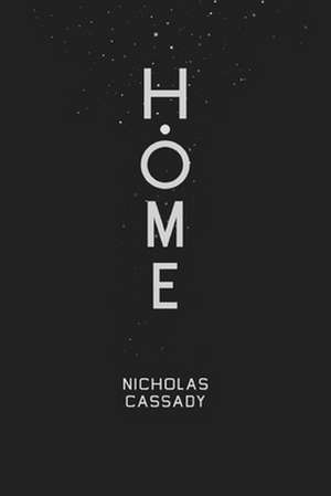 Home: Book Two of the Haverford Trilogy de Nicholas D. Cassady