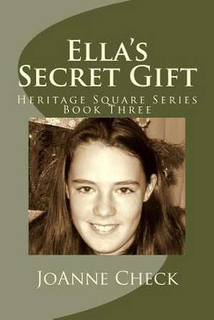 Ella's Secret Gift de Joanne Check