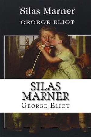 Silas Marner de George Eliot