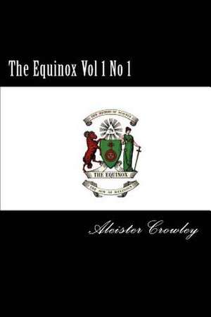 The Equinox Vol 1 No 1 de Aleister Crowley