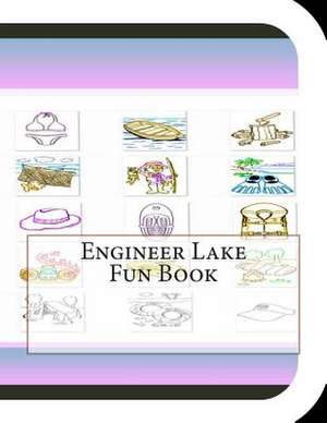 Engineer Lake Fun Book de Jobe Leonard