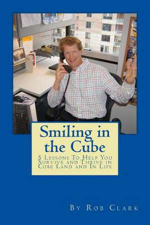 Smiling in the Cube de Rob Clark