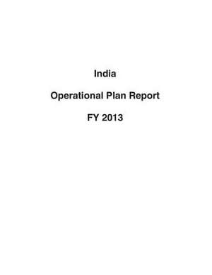 India Operational Plan Report Fy 2013 de United States Department of State