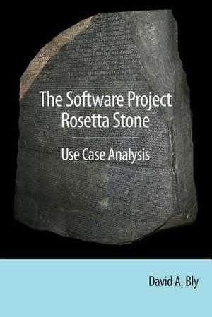 The Software Project Rosetta Stone de David a. Bly