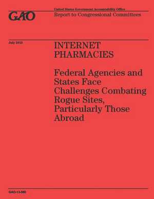 Internet Pharmacies de Government Accountability Office (U S )