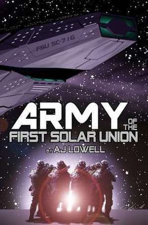 Army of the First Solar Union de Aj Lowell