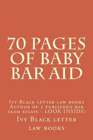 70 Pages of Baby Bar Aid de Ivy Black Letter Law Books