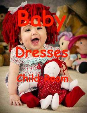 Baby Dresses & Child Room de Sunny Chanday