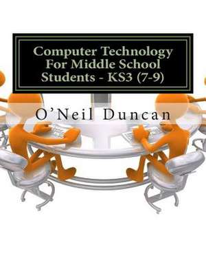 Computer Technology for Middle School Students de Dr O'Neil Duncan