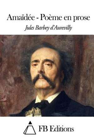 Amaidee de Jules Barbey D' Aurevilly