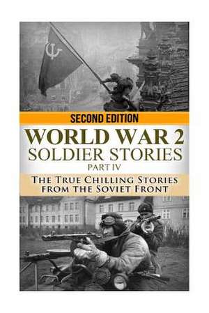 WWII Soldier Stories Part IV de Ryan Jenkins