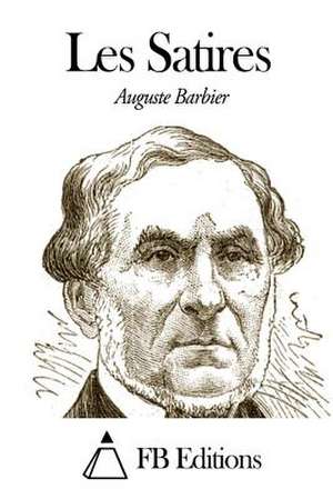 Les Satires de Auguste Barbier