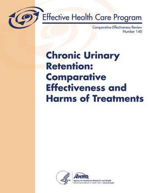 Chronic Urinary Retention de Agency for Healthcare Resea And Quality