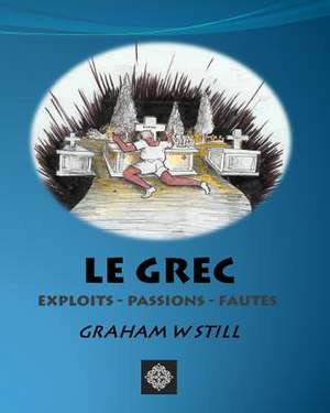 Le Grec de Graham W. Still