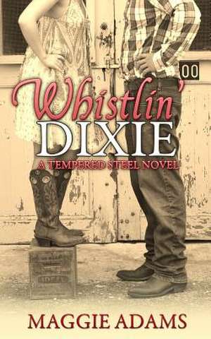 Whistlin' Dixie de Maggie Adams