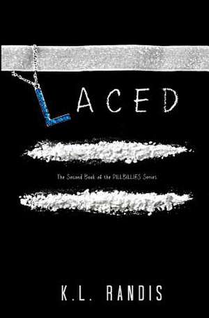 Laced de K. L. Randis