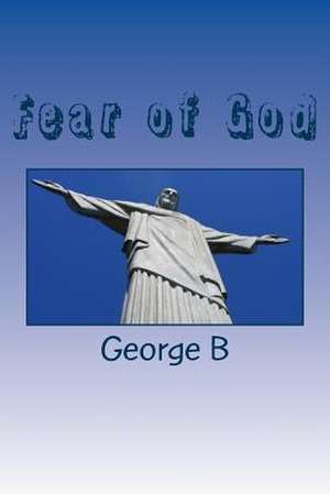 Fear of God de George B