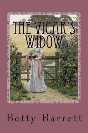 The Vicar's Widow de Betty Barrett