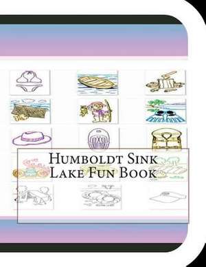 Humboldt Sink Lake Fun Book de Jobe Leonard