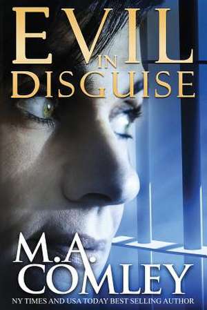 Evil in Disguise de Miss M. a. Comley