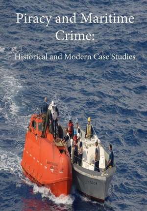 Piracy and Maritime Crime de Naval War College