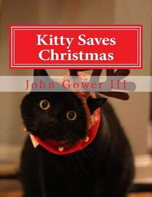 Kitty Saves Christmas de John Gower III