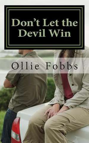 Don't Let the Devil Win de Ollie B. Jr. Fobbs