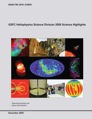 Gsfc Heliophysics Science Division 2009 Science Highlights de National Aeronautics and Administration