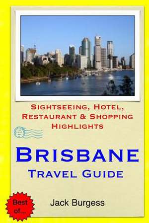 Brisbane Travel Guide de Jack Burgess