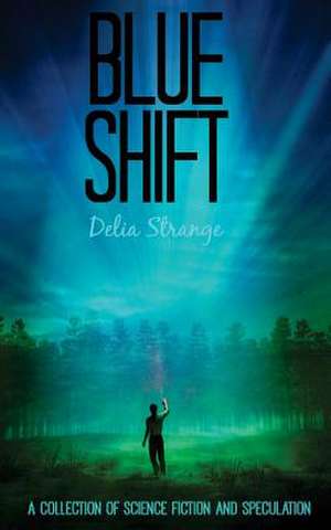 Blue Shift de Delia Strange