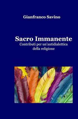 Sacro Immanente de Gianfranco Savino