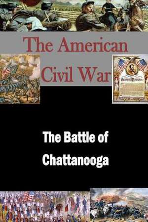 The Battle of Chattanooga de Matthew Forney Steele