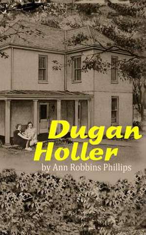 Dugan Holler de MS Ann Robbins Phillips