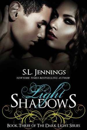 Light Shadows de S. L. Jennings