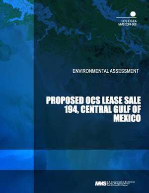 Proposed Ocs Lease Sale 194, Central Gulf of Mexico de U. S. Department of the Interior