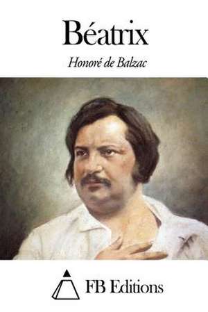 Beatrix de Honore De Balzac