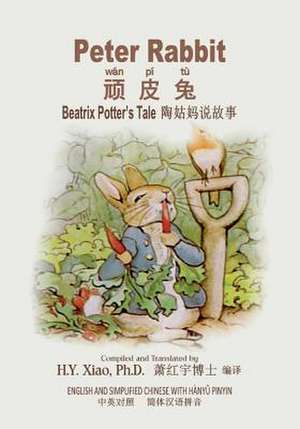 Peter Rabbit (Simplified Chinese) de H. y. Xiao Phd