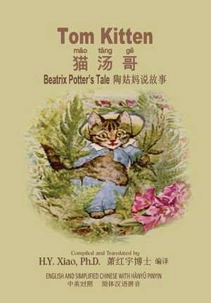 Tom Kitten (Simplified Chinese) de H. y. Xiao Phd