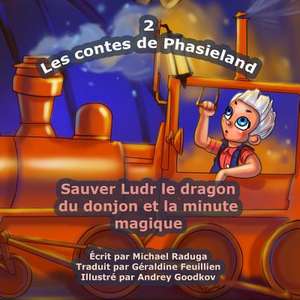 Les Contes de Phasieland - 2 de Michael Raduga