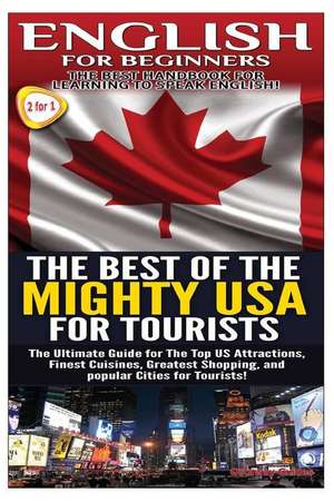 English for Beginners & the Best of the Mighty USA for Tourists de Getaway Guides