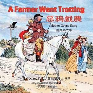 A Farmer Went Trotting (Traditional Chinese) de H. y. Xiao Phd