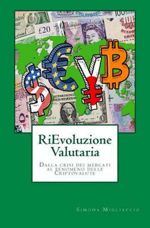 Rievoluzione Valutaria de Simona Migliaccio