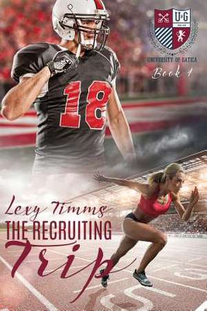 The Recruiting Trip de Lexy Timms