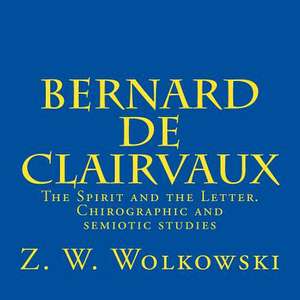 Bernard de Clairvaux de Z. W. Wolkowski