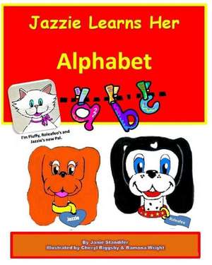 Jazzie Learns Her Alphabet de Janie Standifer