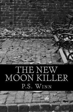 The New Moon Killer de P. S. Winn