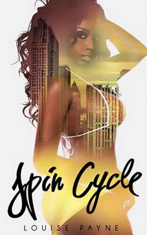 Spin Cycle de Louise Payne