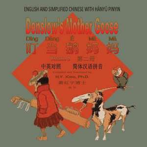 Denslow's Mother Goose, Volume 2 (Simplified Chinese) de H. y. Xiao Phd